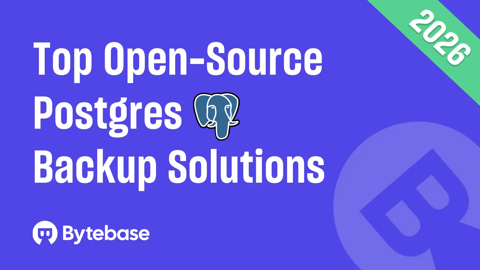 Top Open-Source Postgres Backup Solutions in 2026